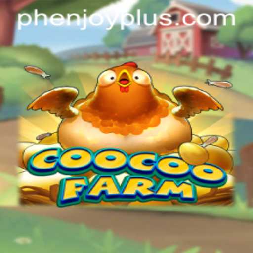 Exploring the Enchanting World of CooCooFarm: A Phenjoy Experience