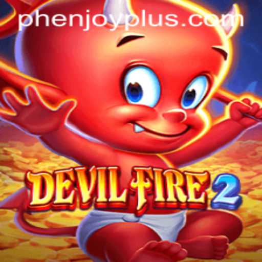 Exploring DevilFire2: An In-Depth Look at Phenjoy's Latest Gaming Phenomenon