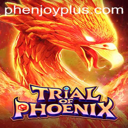 TrialofPhoenix: Rise from the Ashes with Phenjoy