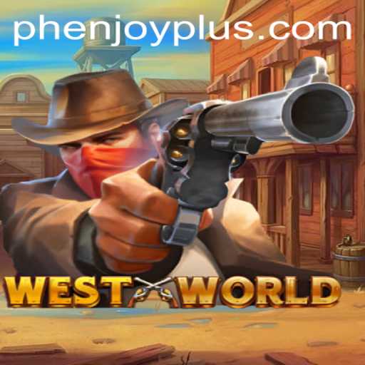 The Enchanting World of WestWorld: A Dive into Phenjoy Gaming